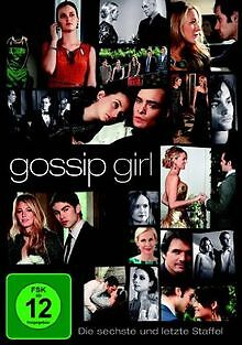 Gossip girl die sechste und - gossip,